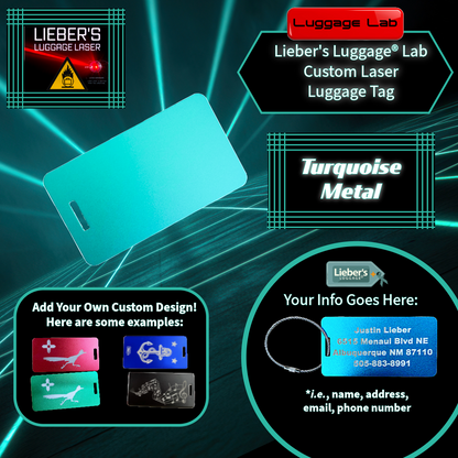 Lieber's Luggage® Lab - Customizable Laser Luggage Tag Turquoise Metal